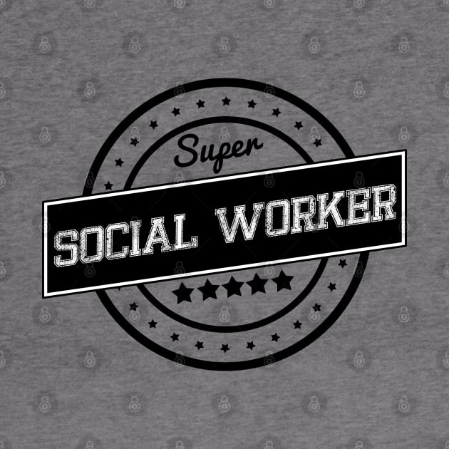 Super Social Worker by wamtees